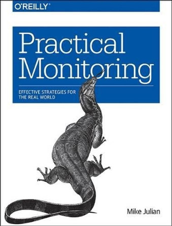 Practical Monitoring by Mike Julian 9781491957356