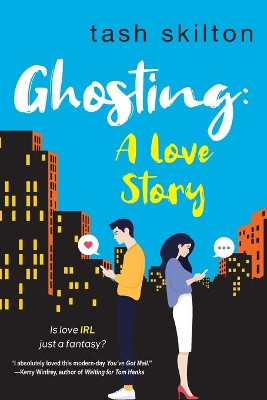 Ghosting A Love Story by T. Skilton 9781496730657