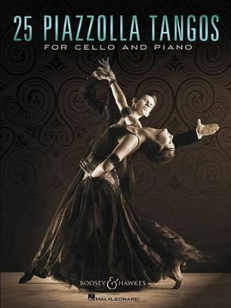 25 Piazzolla Tangos for Cello and Piano by Astor Piazzolla 9781495061981