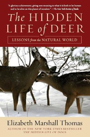 Hidden Life of Deer by Elizabeth Marshall Thomas 9780061792113