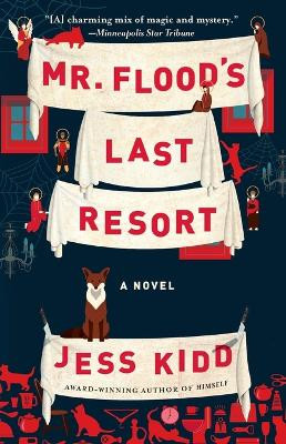 Mr. Flood's Last Resort by Jess Kidd 9781501180644