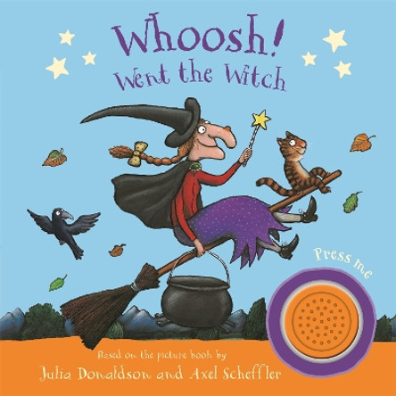 Whoosh! Went the Witch: A Room on the Broom Sound Book by Julia Donaldson 9781529096170