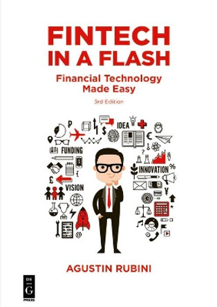 Fintech in a Flash: Financial Technology Made Easy by Agustin Rubini 9781547417162