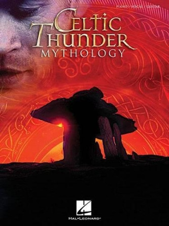 Celtic Thunder Mythology Pvg Songbook Bk by Celtic Thunder 9781480362666