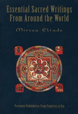 Essential Sacred Writings by Mircea Eliade 9780062503046