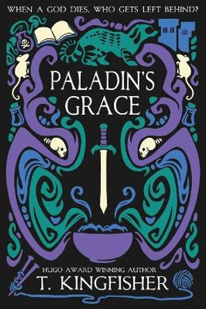 Paladin's Grace by T Kingfisher 9781614505310