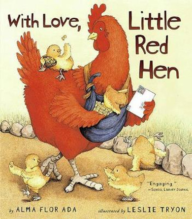 With Love, Little Red Hen by Alma Flor Ada 9780689870613