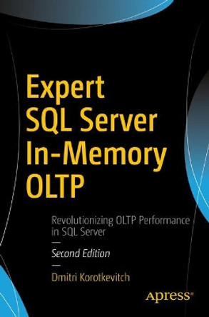 Expert SQL Server In-Memory OLTP by Dmitri Korotkevitch 9781484227718