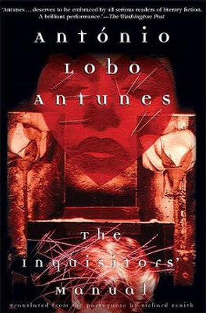 The Inquisitors' Manual by Antonio Lobo Antunes 9780802140524