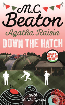 Agatha Raisin in Down the Hatch by M.C. Beaton 9780349135045