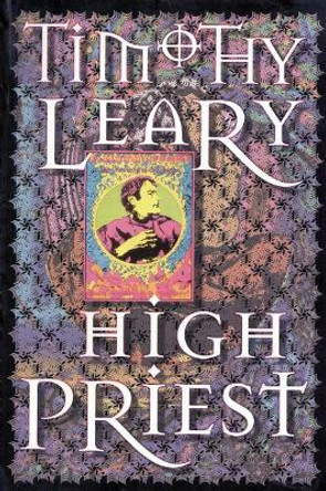 High Priest by Timothy Leary 9780914171805