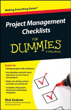 Project Management Checklists For Dummies by Nick Graham 9781118931431