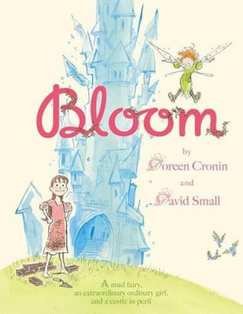 Bloom by Doreen Cronin 9781442406209