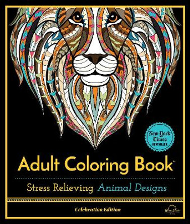 Stress Relieving Animal Designs: Adult Coloring Book, Celebration Edition by BLUE STAR PRESS 9781944515195