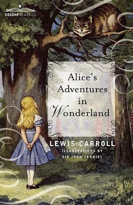 Alice's Adventures in Wonderland by Lewis Carroll 9781616402235
