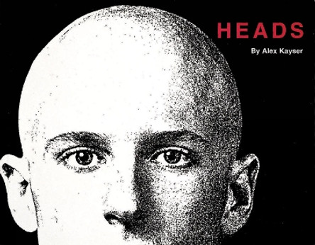 Heads by Alex Kayser 9780896595248