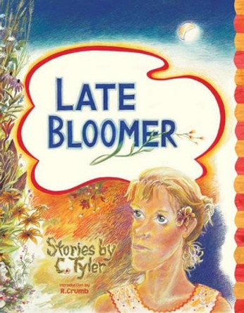 Late Bloomer by Carol Tyler 9781560976646