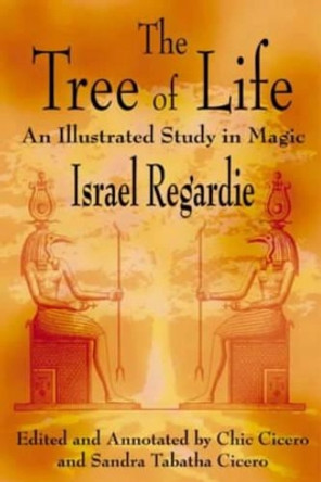 The Tree of Life: An Illustrated Study in Magic by Israel Regardie 9781567181326