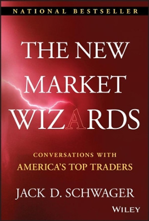 The New Market Wizards: Conversations with America's Top Traders by Jack D. Schwager 9781592803378