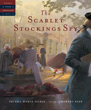 The Scarlet Stockings Spy by Trinka Hakes Noble 9781585362301