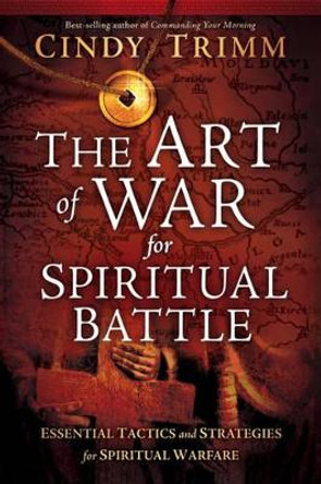 Art Of War For Spiritual Battle, The by Cindy Trimm 9781599798721