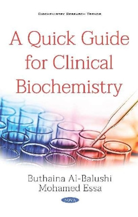 A Quick Guide for Clinical Biochemistry by Mohamed Essa 9781536148602