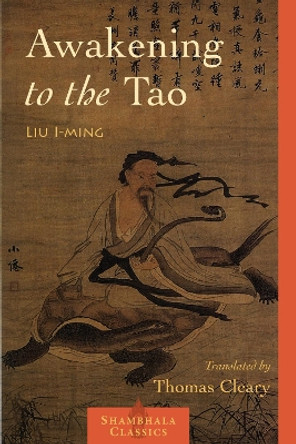 Awakening To The Tao by Liu I-ming 9781590303443