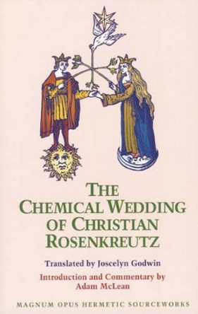 The Chemical Wedding of Christian Rosenkreutz by Adam McLean 9780933999350