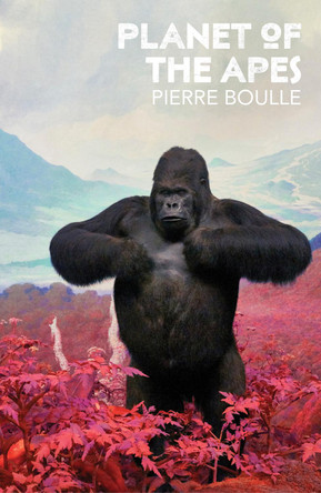 Planet of the Apes by Pierre Boulle 9780099529040