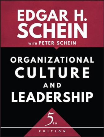 Organizational Culture and Leadership by Edgar H. Schein 9781119212041