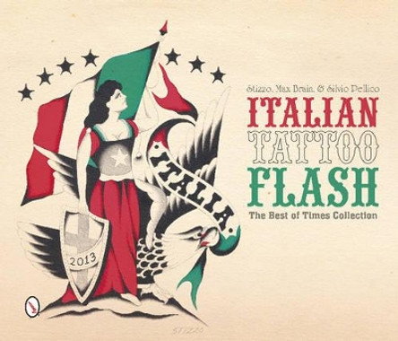 Italian Tattoo Flash: The Best of Times Collection by Silvio Pellico 9780764346262