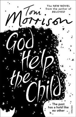 God Help the Child by Toni Morrison 9780099555926