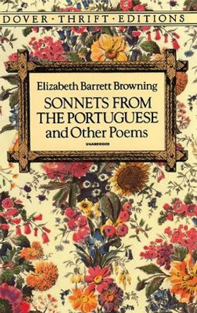 Sonnets from the Portuguese by Elizabeth Barrett Browning 9780486270524