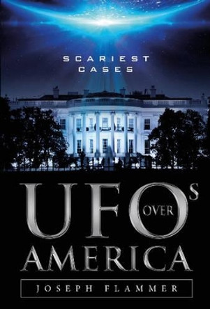 UFOs Over America by Joseph Flammer 9780764350993