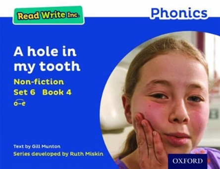 Read Write Inc. Phonics: Blue Set 6 Non-fiction 4 A hole in my tooth by Gill Munton 9780198373803