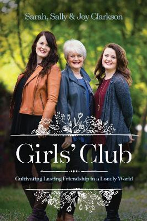 Girls' Club by Sally Clarkson 9781496432155