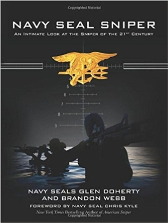 Navy SEAL Sniper: An Intimate Look at the Sniper of the 21st Century by Glen Doherty 9781510714151