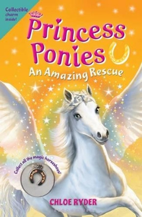 Princess Ponies 5: An Amazing Rescue by Chloe Ryder 9781619634039