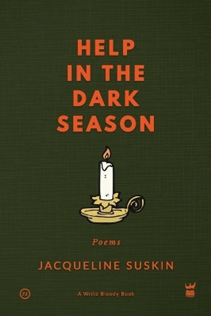 Help in the Dark Season: Poems by Jacqueline Suskin 9781949342024