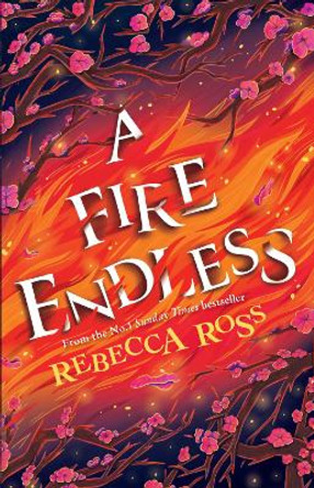 A Fire Endless (Elements of Cadence, Book 2) by Rebecca Ross 9780008514754
