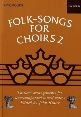 Folk-Songs for Choirs 2 by John Rutter 9780193437197