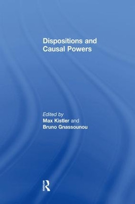 Dispositions and Causal Powers by Bruno Gnassounou 9781138275744