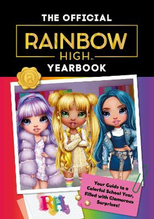 Rainbow High: The Official Yearbook by Cara J. Stevens 9780063256118