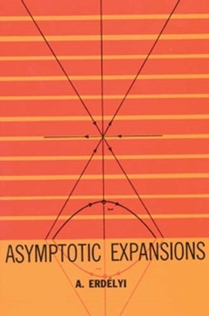 Asymptotic Expansions by Arthur Erdelyi 9780486603186