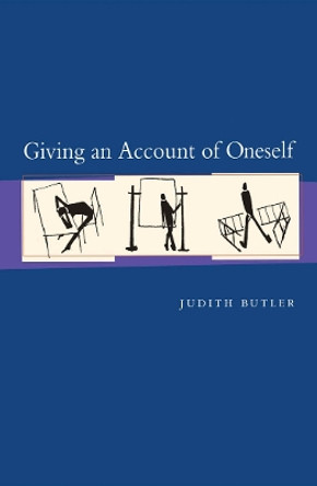 Giving an Account of Oneself by Judith P. Butler 9780823225040