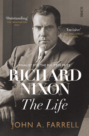 Richard Nixon: the life by John Farrell 9781911617525