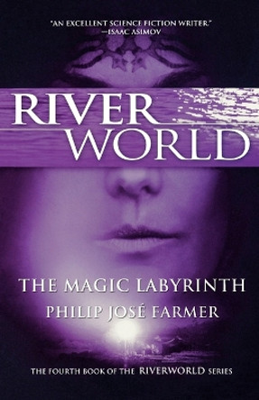 The Magic Labyrinth by Philip Jose Farmer 9780765326553