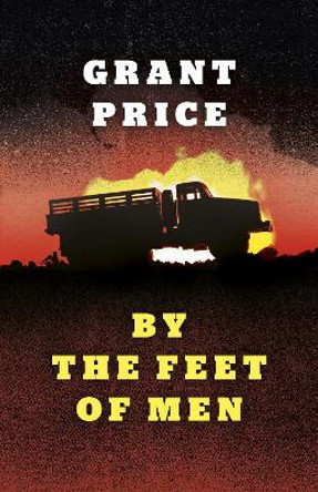 By the Feet of Men by Grant Price 9781789041453