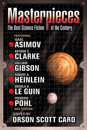 Masterpieces: The Best Science Fiction of the Twentieth Century by Orson Scott Card 9780441011339