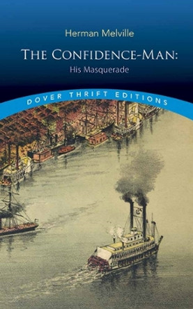 The Confidence-Man: His Masquerade by Herman Melville 9780486817514